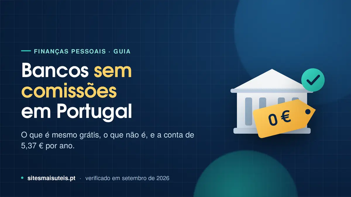 Ilustração de um banco com uma etiqueta de preço "0 €" e um selo de verificação, com o título "Bancos sem comissões em Portugal" — guia sobre contas grátis, condições e a conta de 5,37 € por ano
